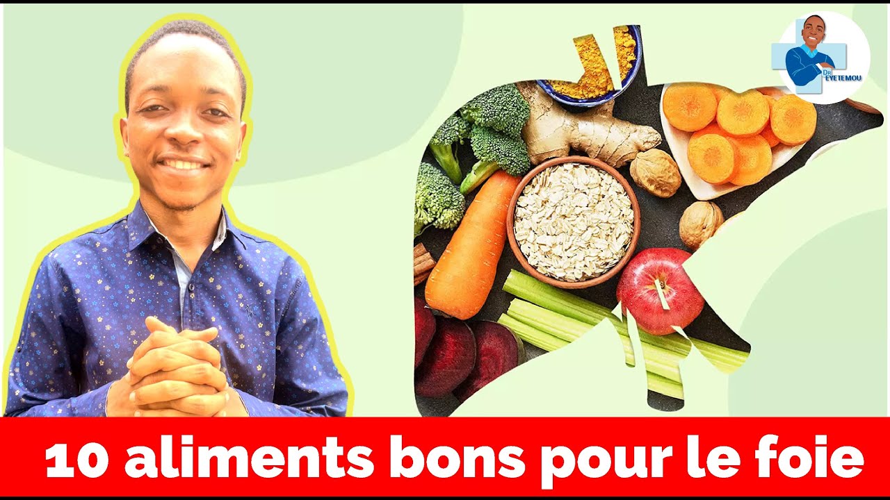 10 ALIMENTS pour détoxifier & protéger votre FOIE contre hépatite, stéatose, fibrose, cirrhose...